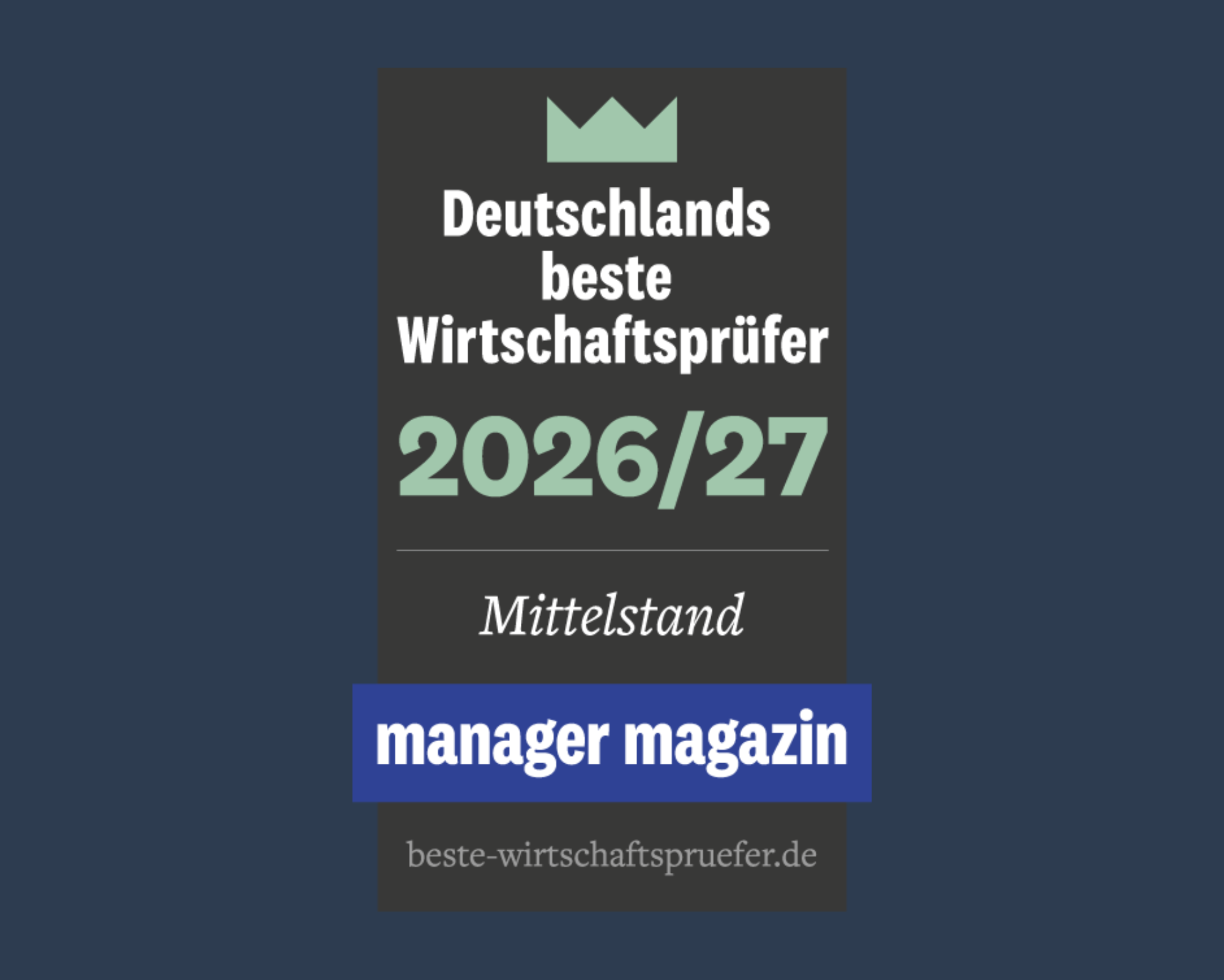 Das Bild zeigt eine Grafik mit dem Titel "Deutschlands beste Wirtschaftsprüfer 2026/27" in einer elegant gestalteten Schrift. Darunter steht "Mittelstand" und das Logo von "manager magazin" in blauer Schrift.